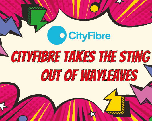 CityFibre takes the sting out of wayleaves