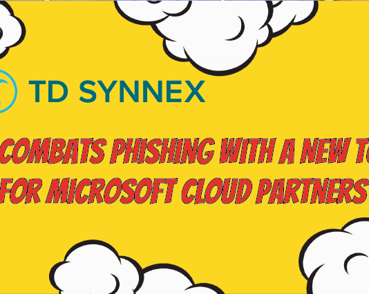 TD Synnex combats phishing with a new tool for Microsoft cloud partners