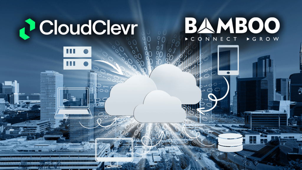 CloudClevr Expands with Acquisition of Bamboo Technology Group