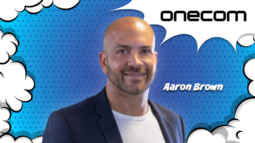 Aaron Brown is now Onecom’s Group CEO