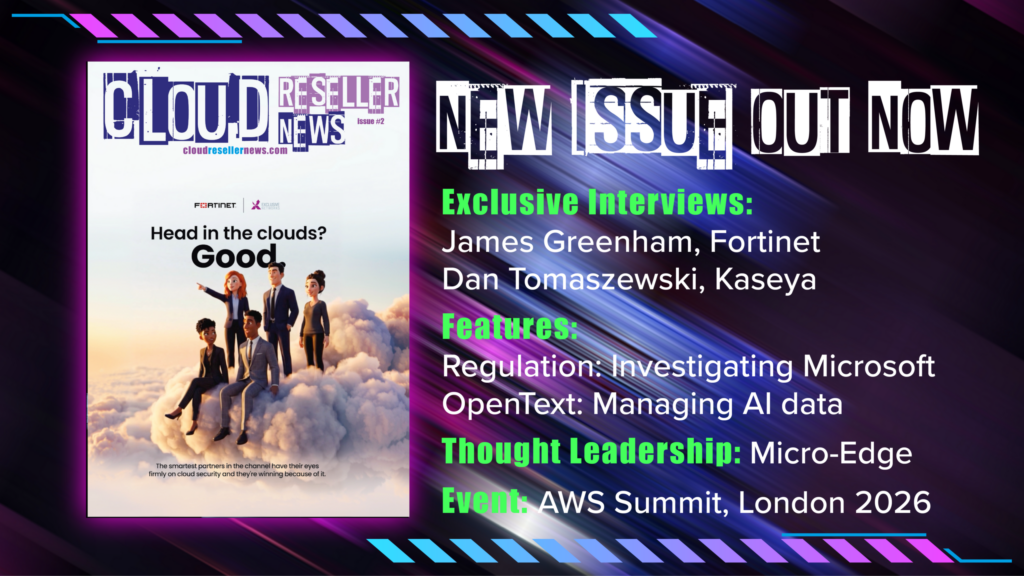 The Latest Cloud Reseller News Magazine is OUT NOW