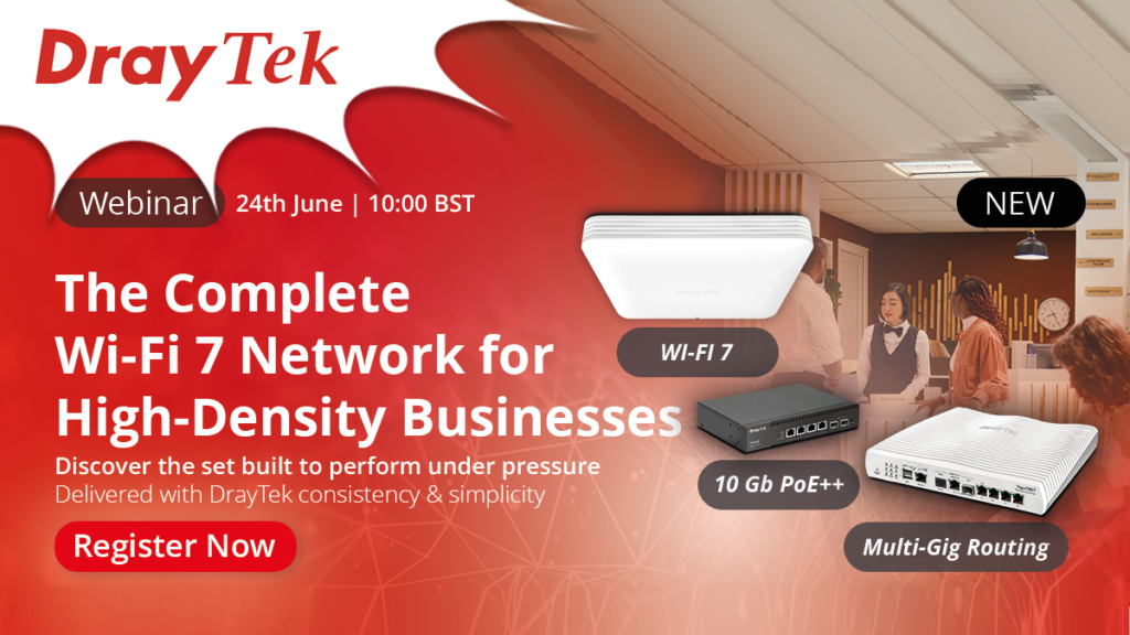 DrayTek’s Wi-Fi 7 Multi-Gig Solution Set Webinar