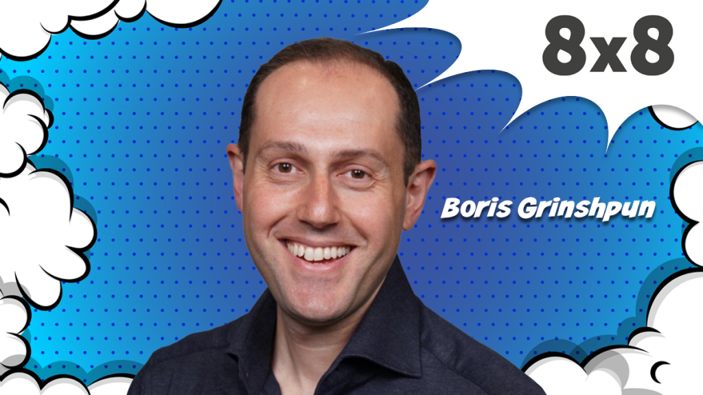 8×8 appoints Boris Grinshpun as Global VP, Product Management